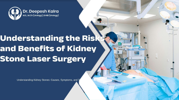 Understanding the Risks and Benefits of Kidney Stone Laser Surgery